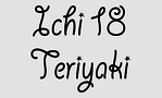 Ichi 18 Teriyaki