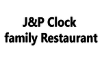 J&P Clock family Restaurant