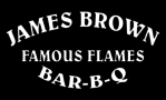 James Brown Famous Flames Bbq