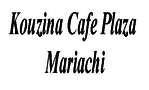 Kouzina Cafe Plaza Mariachi