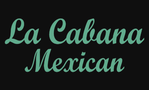 La Cabana Mexican
