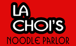 La Choi's Noodle Parlor