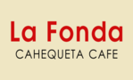 La Fonda Cahequeta Cafe