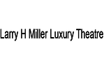 Larry H. Miller Luxury Theatre