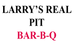 Larry's Real Pit Bar-B-Q
