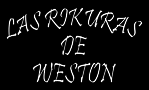 Las Rikuras De Weston
