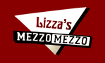 Lizza's Mezzo Mezzo