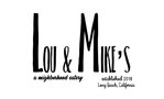 Lou and Mike's