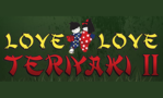 Love Love Teriyaki II