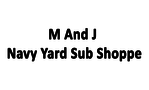 M And J Navy Yard Sub Shoppe