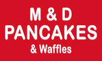 M & D's Pancakes & Waffles