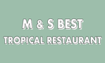 M & S Best Tropical Restaurant