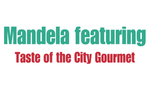 Mandela featuring Taste of the City Gourmet