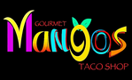 Mangos Gourmet Taco Shop