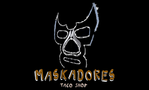 Maskadores Taco Shop