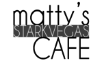 Matty's Starkvegas Cafe