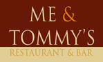 Me & Tommy's Bar and Restaurant