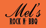 Mel's Rock N Bbq