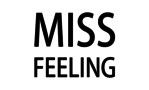 Miss Feeling