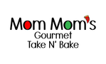 Mom Mom's Gourmet Take N' Bake