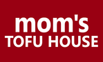 Mom's Tofu House
