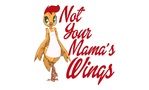 Not your Mamas WIngs