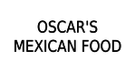 Oscar's Mexican Food