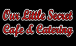 Our Little Secret Cafe & Catering