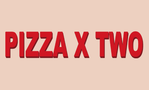 Pizza X Two