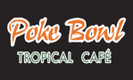 Poke Bowl Tropical Cafe