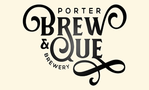 Porter Brew & Que Brewery