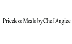 Priceless meals  by Chef Angiee