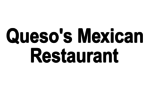 Queso's Mexican Resturant