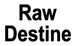 Raw Destine