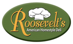 Roosevelt's American Homestyle Deli