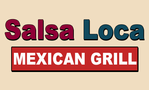 Salsa Loca Mexican Grill