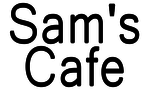 Sam's cafe