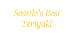 Seattle's Best Teriyaki