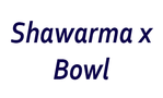 Shawarma x Bowl
