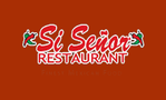 Si Senor Restaurant