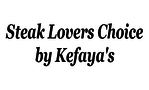 Steak Lovers Choice by Kefaya's