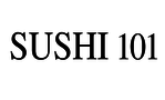 SUSHI 101