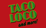 Taco Loco and More