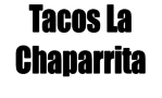 Tacos La Chaparrita