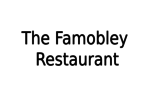 The Famobley Restaurant