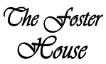 The Foster House