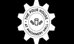 The Pour House At Machinery Hall