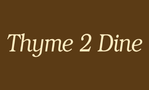 Thyme 2 Dine