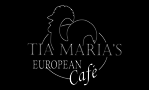 Tia Maria's European Cafe