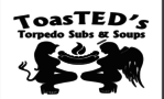 ToasTED's Torpedo Subs & Soups